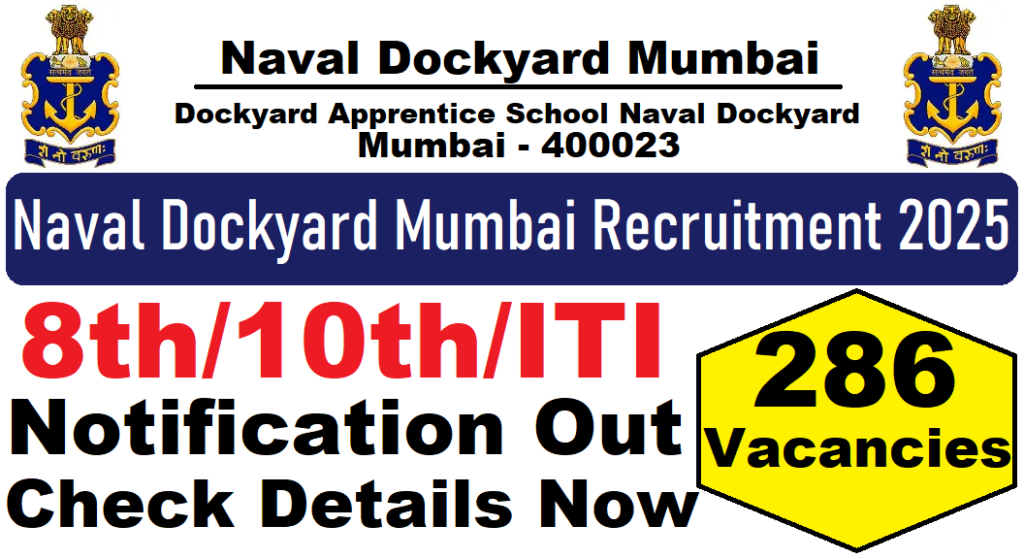 Naval Dockyard Mumbai Recruitment 2025 Apply online, 286 Posts, 8th/10th/ITI Pass Latest Vacancy 2025 ‣ Anil Sir ITI