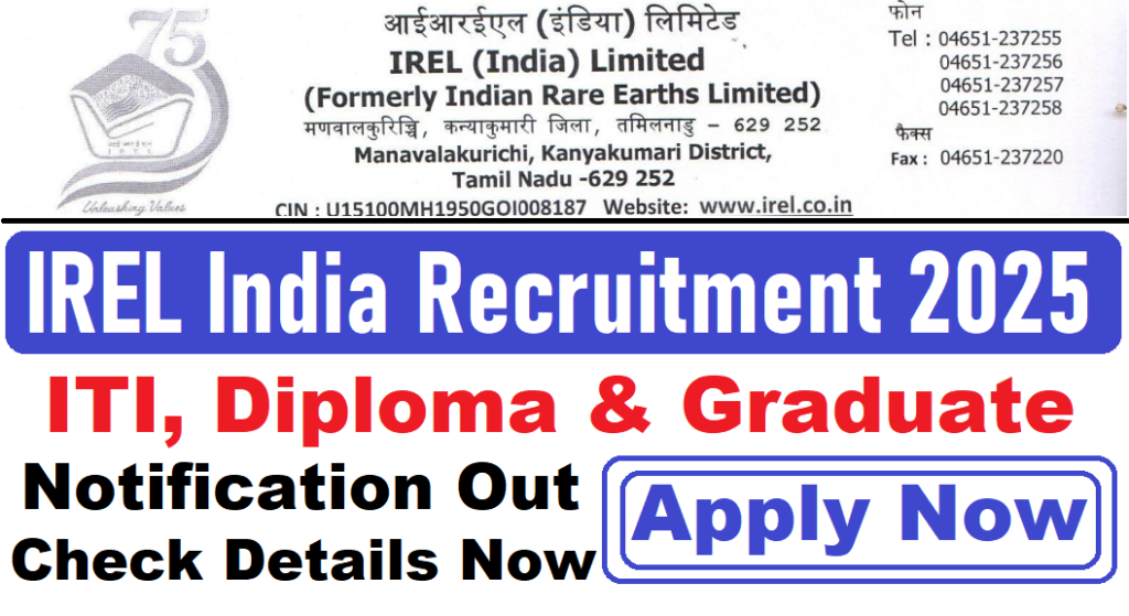 IREL India Recruitment 2025, ITI/Diploma & Graduate Pass Latest Vacancy 2025, 20/09/2025 Last Date ‣ Anil Sir ITI